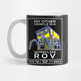 My Other Vehicle is a Workclass ROV (TT-0030-W White on Black) Mug